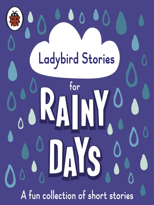 Title details for Ladybird Stories for Rainy Days by Ladybird - Wait list